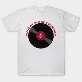 sunday bloody sunday vynil T-Shirt